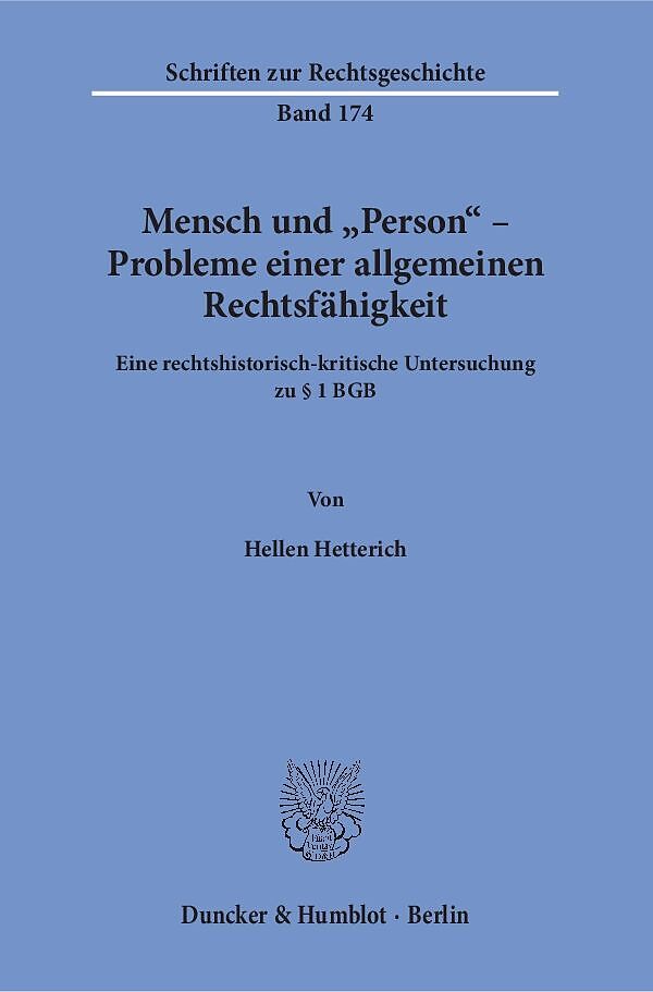 Mensch und "Person"  Probleme einer allgemeinen Rechtsfähigkeit.