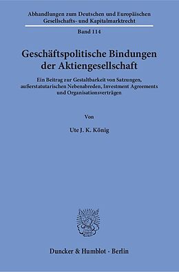 Kartonierter Einband Geschäftspolitische Bindungen der Aktiengesellschaft. von Ute J. K. König