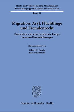 Kartonierter Einband Migration, Asyl, Flüchtlinge und Fremdenrecht. von 
