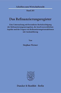 Kartonierter Einband Das Refinanzierungsregister. von Stephan Werner