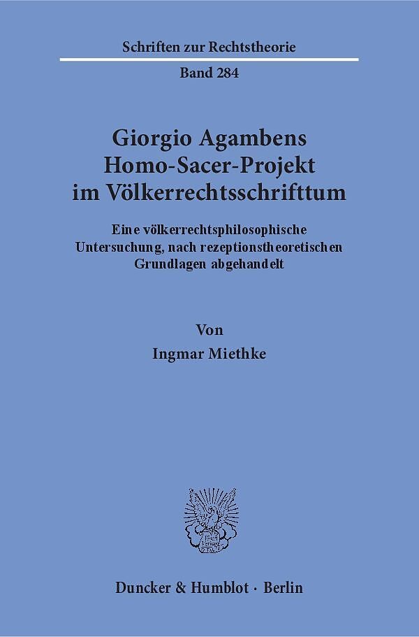 Giorgio Agambens Homo-Sacer-Projekt im Völkerrechtsschrifttum.