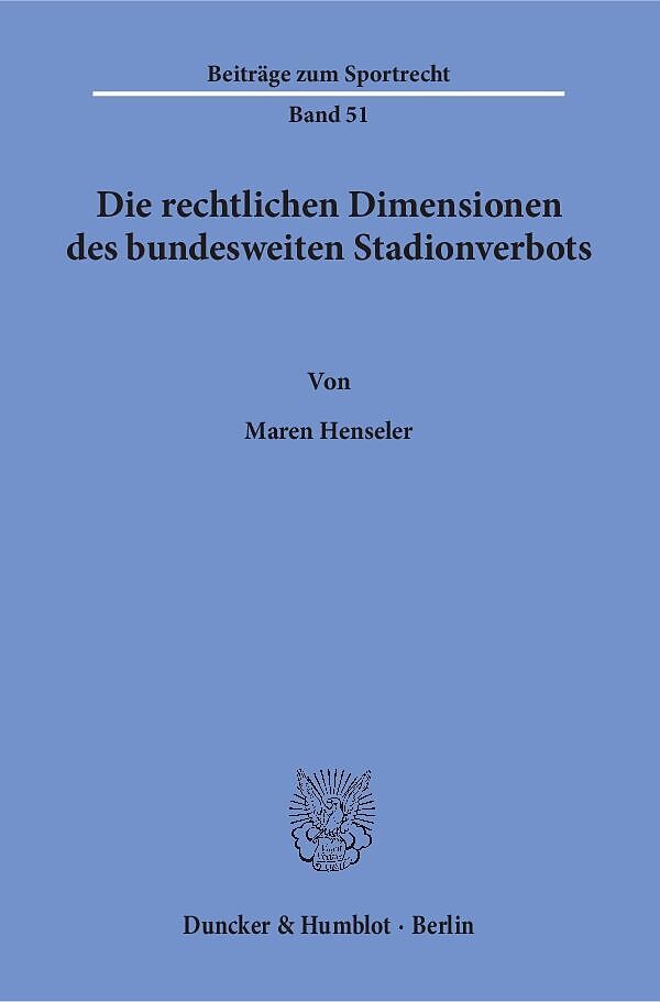 Die rechtlichen Dimensionen des bundesweiten Stadionverbots.