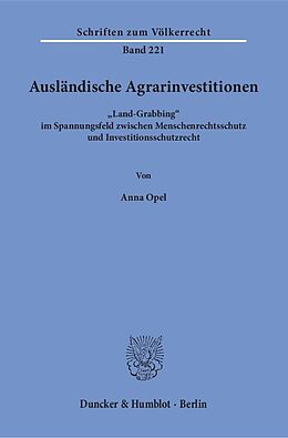 Kartonierter Einband Ausländische Agrarinvestitionen. von Anna Opel