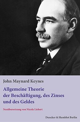 Kartonierter Einband Allgemeine Theorie der Beschäftigung, des Zinses und des Geldes. von John Maynard Keynes