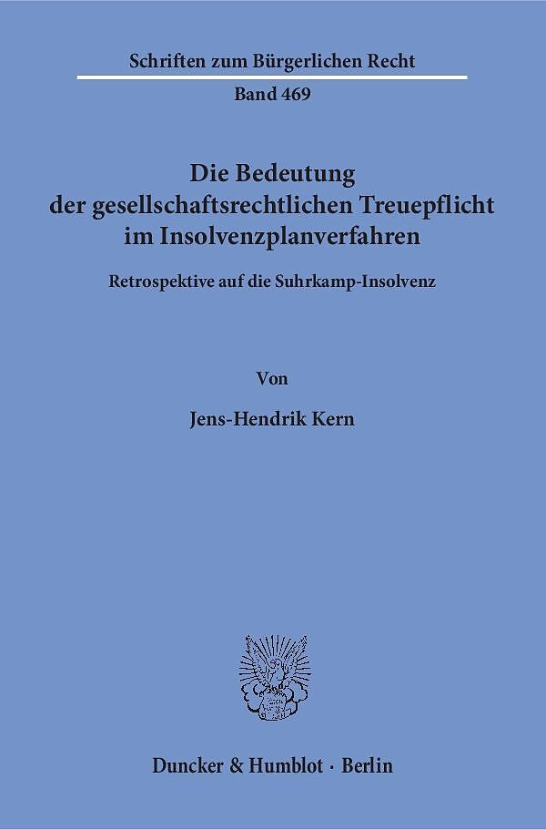 Die Bedeutung der gesellschaftsrechtlichen Treuepflicht im Insolvenzplanverfahren.