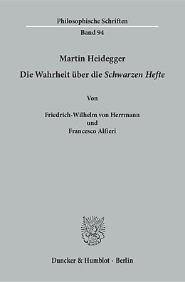 Kartonierter Einband Martin Heidegger. von Friedrich-Wilhelm von Herrmann, Francesco Alfieri
