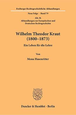 Kartonierter Einband Wilhelm Theodor Kraut (18001873). von Mona Hasenritter