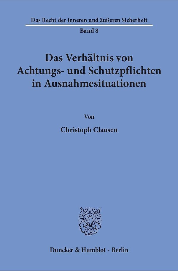 Das Verhältnis von Achtungs- und Schutzpflichten in Ausnahmesituationen.