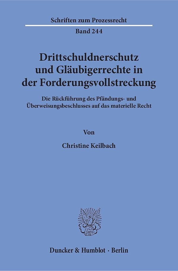 Drittschuldnerschutz und Gläubigerrechte in der Forderungsvollstreckung.