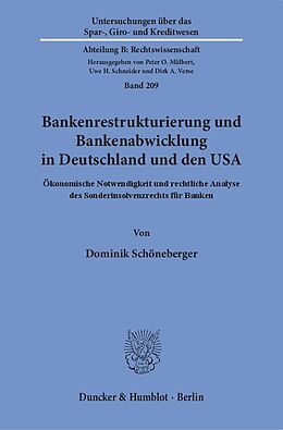 Kartonierter Einband Bankenrestrukturierung und Bankenabwicklung in Deutschland und den USA. von Dominik Schöneberger
