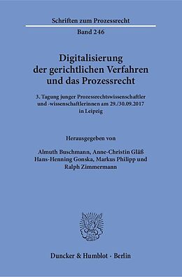 Kartonierter Einband Digitalisierung der gerichtlichen Verfahren und das Prozessrecht. von 