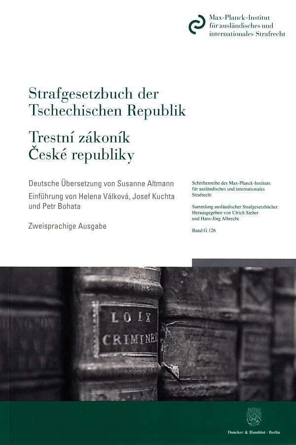 Strafgesetzbuch der Tschechischen Republik - Trestní zákoník eské republiky.