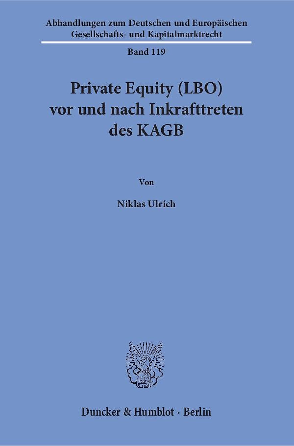 Private Equity (LBO) vor und nach Inkrafttreten des KAGB.