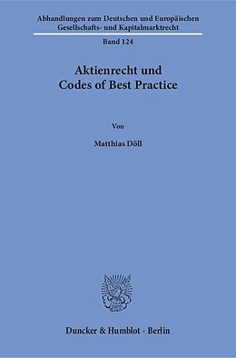 Kartonierter Einband Aktienrecht und Codes of Best Practice. von Matthias Döll