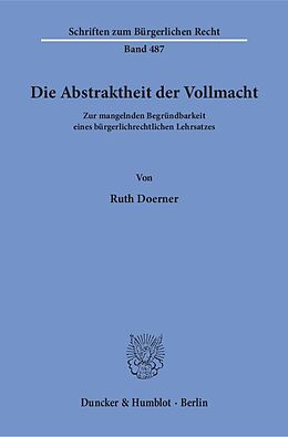 Kartonierter Einband Die Abstraktheit der Vollmacht. von Ruth Doerner