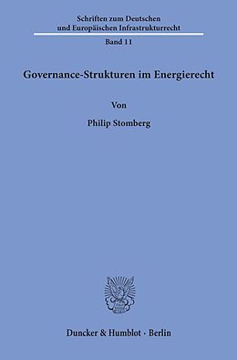 Kartonierter Einband Governance-Strukturen im Energierecht. von Philip Stomberg