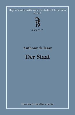 Fester Einband Der Staat. von Anthony de Jasay
