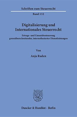 Kartonierter Einband Digitalisierung und Internationales Steuerrecht. von Anja Raden