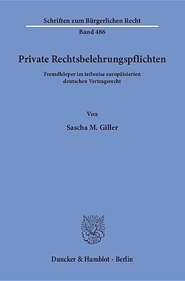 Kartonierter Einband Private Rechtsbelehrungspflichten. von Sascha M. Giller