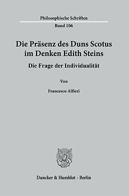Kartonierter Einband Die Präsenz des Duns Scotus im Denken Edith Steins. von Francesco Alfieri