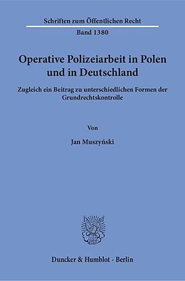 Kartonierter Einband Operative Polizeiarbeit in Polen und in Deutschland. von Jan Muszyski