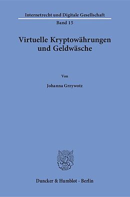 Kartonierter Einband Virtuelle Kryptowährungen und Geldwäsche. von Johanna Grzywotz