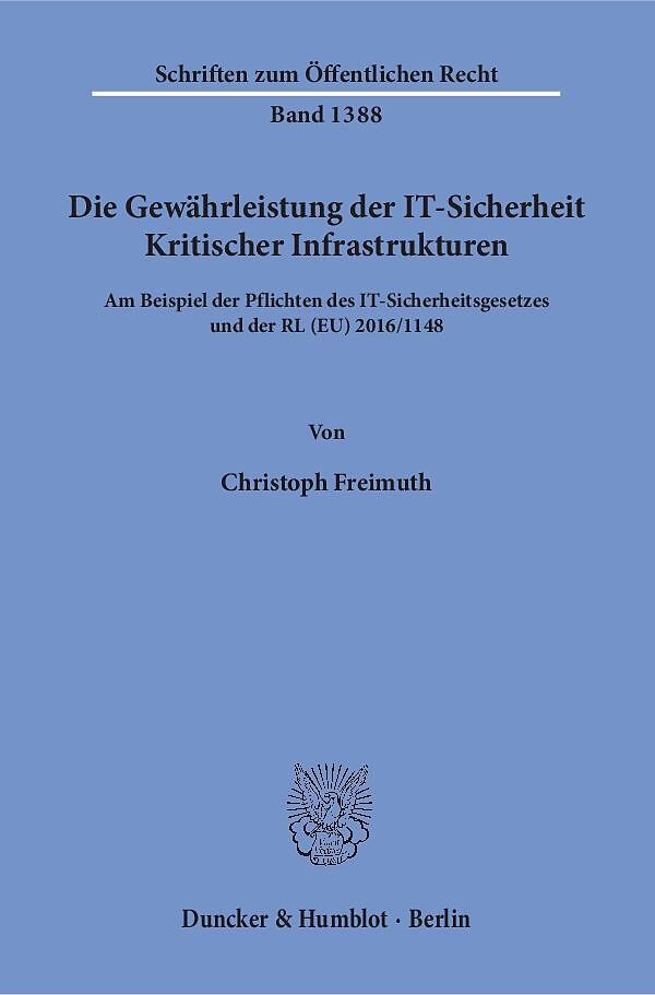 Die Gewährleistung der IT-Sicherheit Kritischer Infrastrukturen.