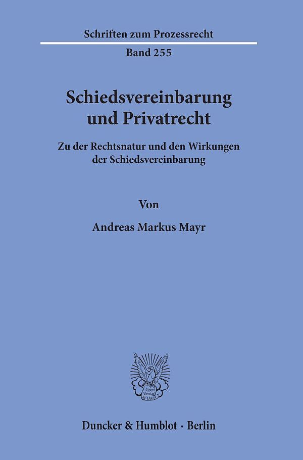 Schiedsvereinbarung und Privatrecht.