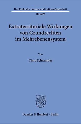 Kartonierter Einband Extraterritoriale Wirkungen von Grundrechten im Mehrebenensystem. von Timo Schwander