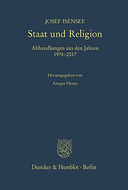Fester Einband Staat und Religion. von Josef Isensee