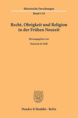 Kartonierter Einband Recht, Obrigkeit und Religion in der Frühen Neuzeit. von 