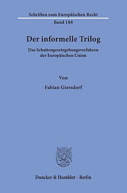 Kartonierter Einband Der informelle Trilog. von Fabian Giersdorf