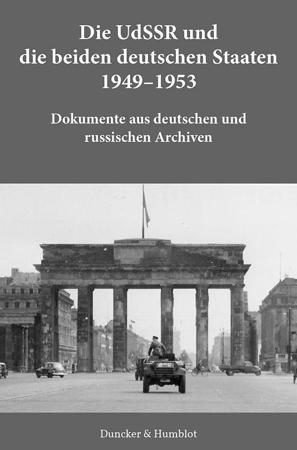 Die UdSSR und die beiden deutschen Staaten 19491953.