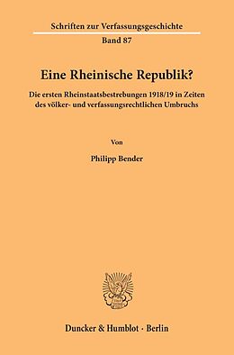 Kartonierter Einband Eine Rheinische Republik? von Philipp Bender