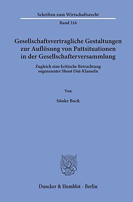 Kartonierter Einband Gesellschaftsvertragliche Gestaltungen zur Auflösung von Pattsituationen in der Gesellschafterversammlung. von Sönke Bock
