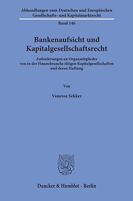 Kartonierter Einband Bankenaufsicht und Kapitalgesellschaftsrecht. von Vanessa Sekker