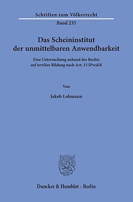 Kartonierter Einband Das Scheininstitut der unmittelbaren Anwendbarkeit. von Jakob Lohmann