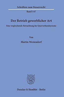 Kartonierter Einband Der Betrieb gewerblicher Art. von Martin Westendorf