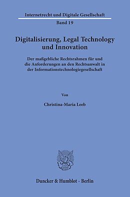 Kartonierter Einband Digitalisierung, Legal Technology und Innovation. von Christina-Maria Leeb