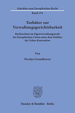 Kartonierter Einband Torhüter zur Verwaltungsgerichtsbarkeit. von Nicolas Grundhewer