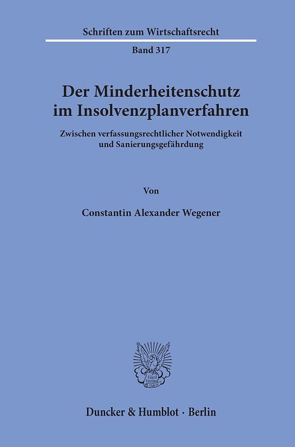 Der Minderheitenschutz im Insolvenzplanverfahren.