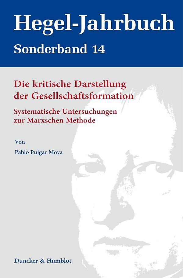 Die kritische Darstellung der Gesellschaftsformation.