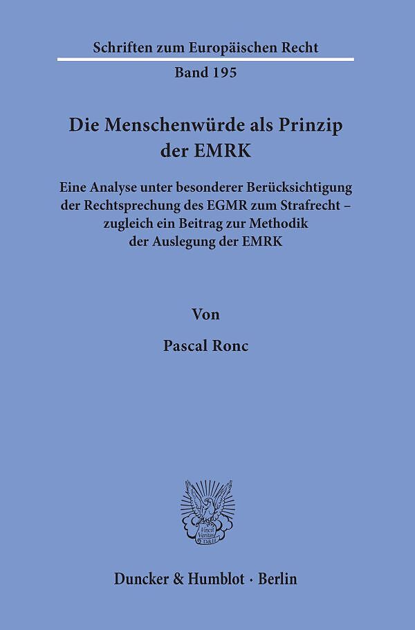 Die Menschenwürde als Prinzip der EMRK.