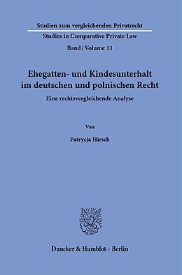 Kartonierter Einband Ehegatten- und Kindesunterhalt im deutschen und polnischen Recht. von Patrycja Hirsch