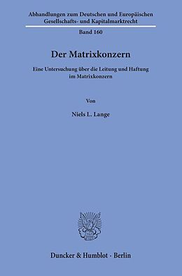 Kartonierter Einband Der Matrixkonzern. von Niels L. Lange
