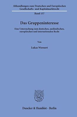 Kartonierter Einband Das Gruppeninteresse. von Lukas Wernert