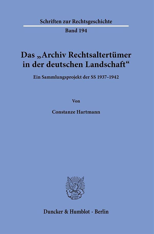 Das "Archiv Rechtsaltertümer in der deutschen Landschaft".