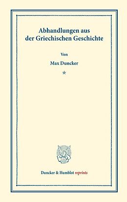 Kartonierter Einband Abhandlungen aus der Griechischen Geschichte. von Max Duncker