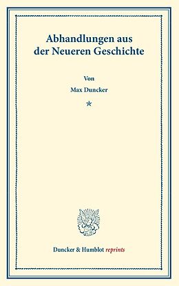 Kartonierter Einband Abhandlungen aus der Neueren Geschichte. von Max Duncker
