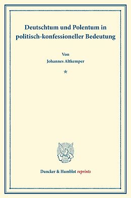 Kartonierter Einband Deutschtum und Polentum von Johannes Altkemper